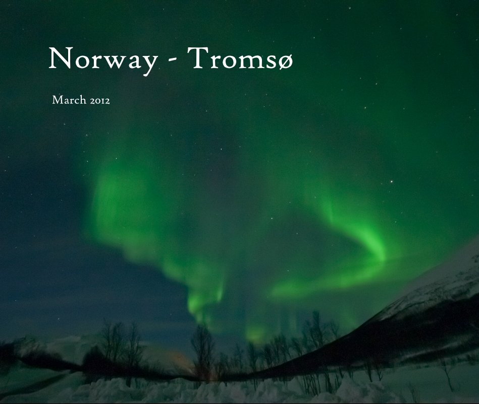 Ver Norway - Tromsø por March 2012