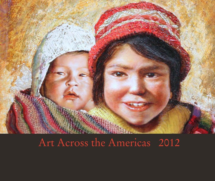 View Art Across the Americas   2012 by carolhayman