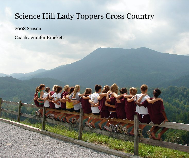 View Science Hill Lady Toppers Cross Country by Coach Jennifer Brockett
