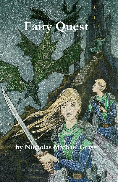 View Fairy Quest by Nicholas Michael Grass