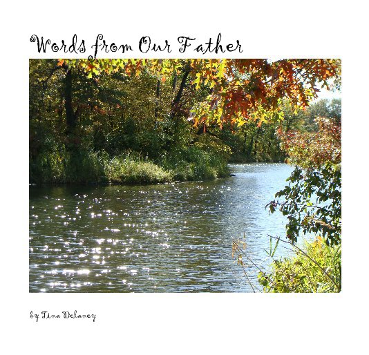 View Words from Our Father by Tina Delaney