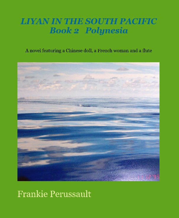 Bekijk LIYAN IN THE SOUTH PACIFIC Book 2 Polynesia op Frankie Perussault