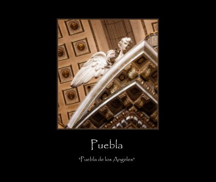 Puebla "Puebla de los Angeles" book cover