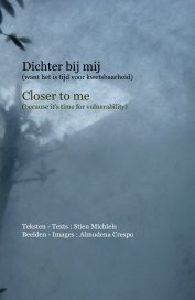 Dichter bij mij - Closer to me book cover
