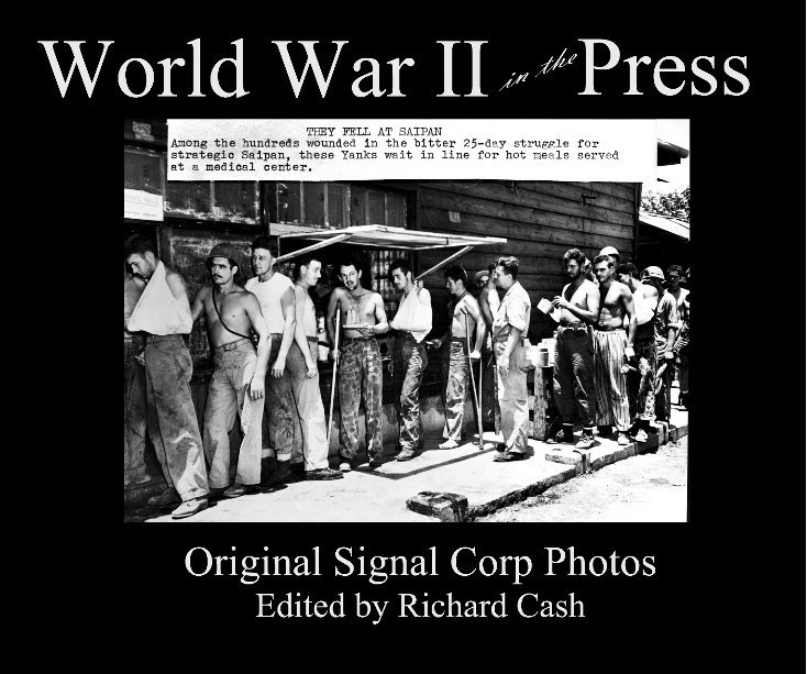 View World War II in the Press by Richard Cash