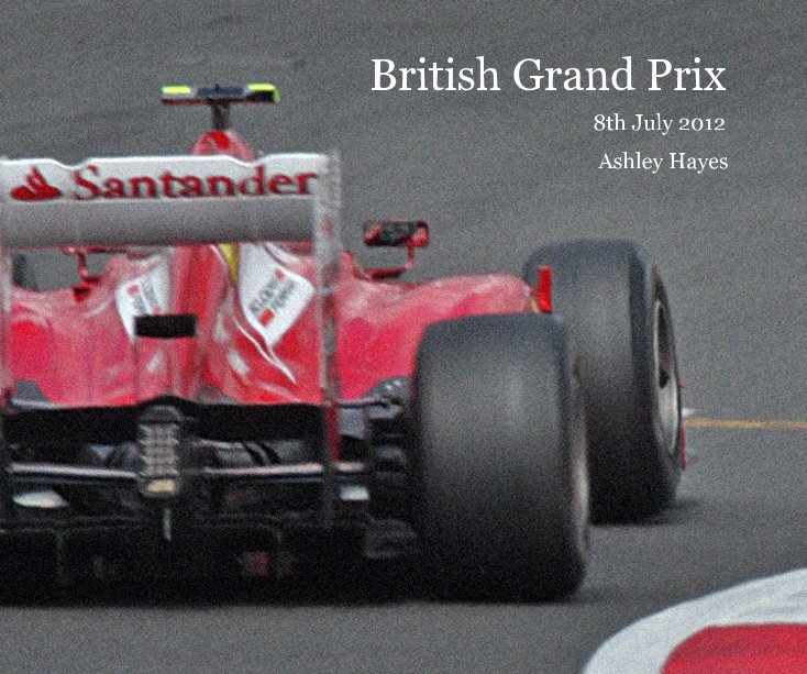 View British Grand Prix by Ashley Hayes