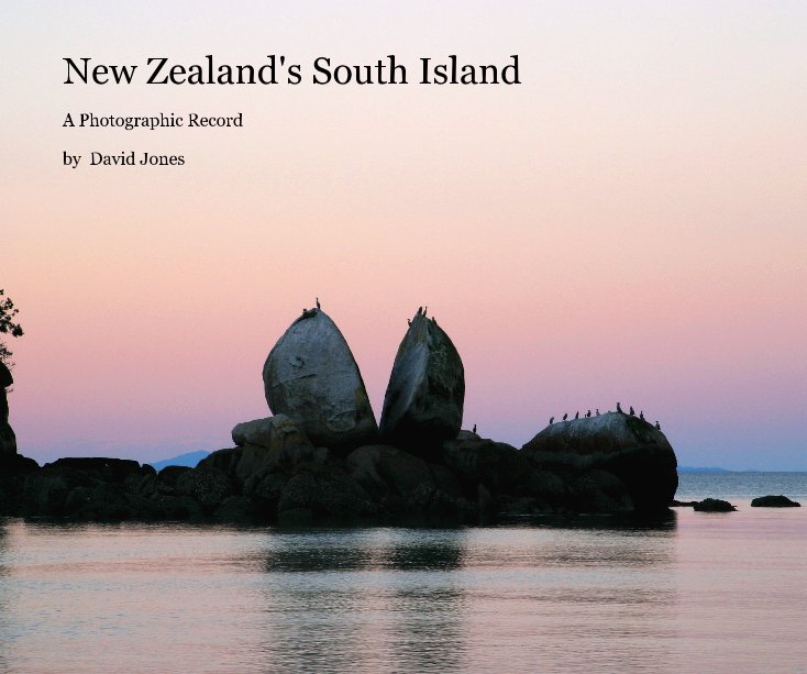 View New Zealand's South Island by David Jones