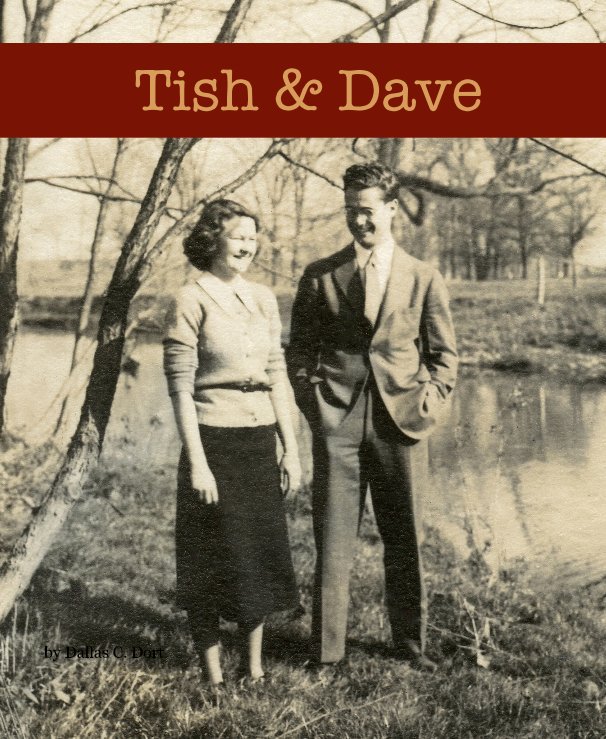 View Tish & Dave by Dallas C. Dort