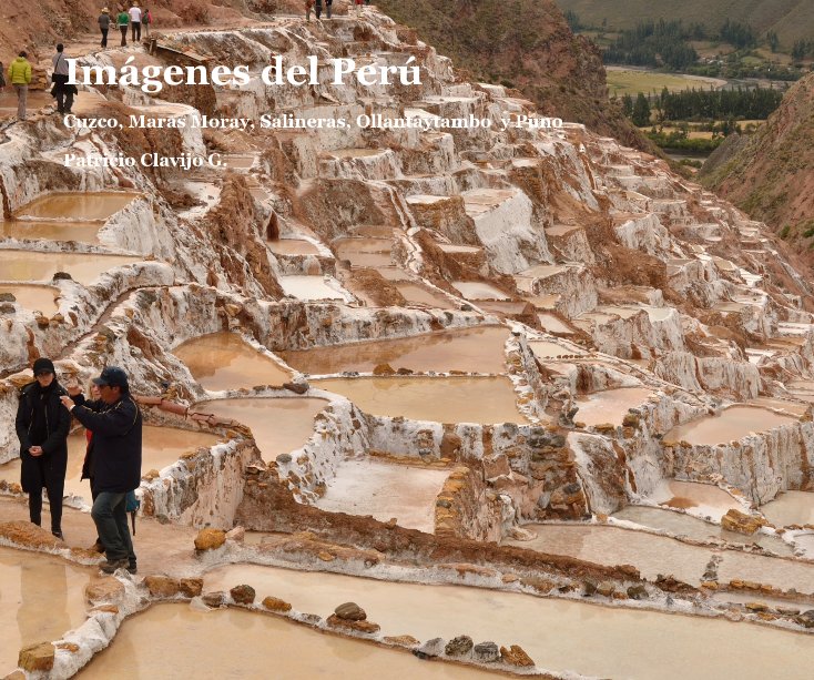View Imágenes del Perú by Patricio Clavijo G.