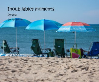 Inoubliables moments book cover