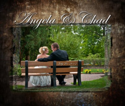 Angela & Chad's Wedding July 20, 2012 book cover