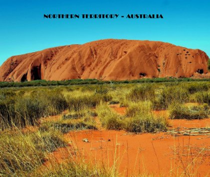 NORTHERN TERRITORY - AUSTRALIA book cover