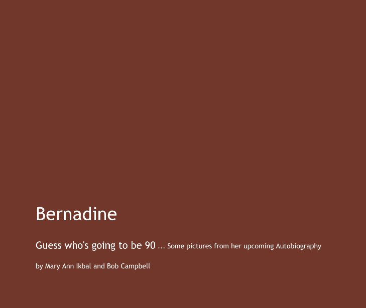 View Bernadine by Mary Ann Ikbal and Bob Campbell