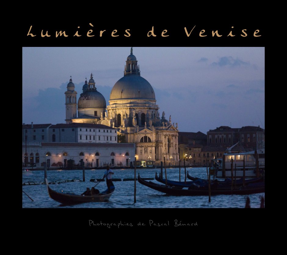 View Lumières de Venise by Pascal Bénard