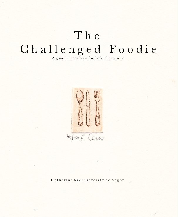 Ver The Challenged Foodie por Catherine de Zágon