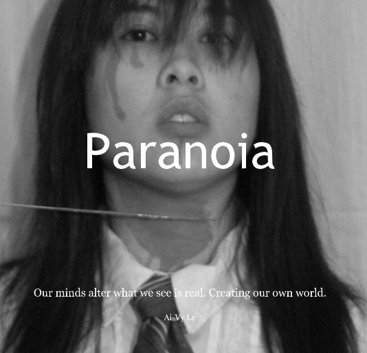 View Paranoia by Ai-Vy Le