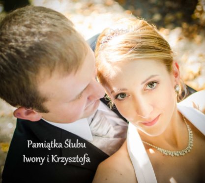 Ślub Iwony i Krzysztofa 2012 book cover