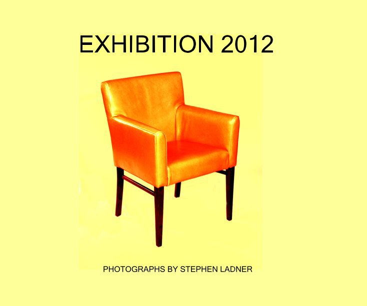 Exhibition 2012 nach STEPHEN LADNER anzeigen
