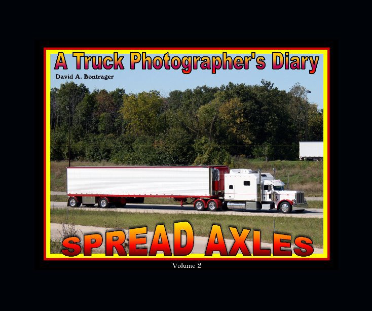 View Spread-Axles Volume 2 by David A. Bontrager