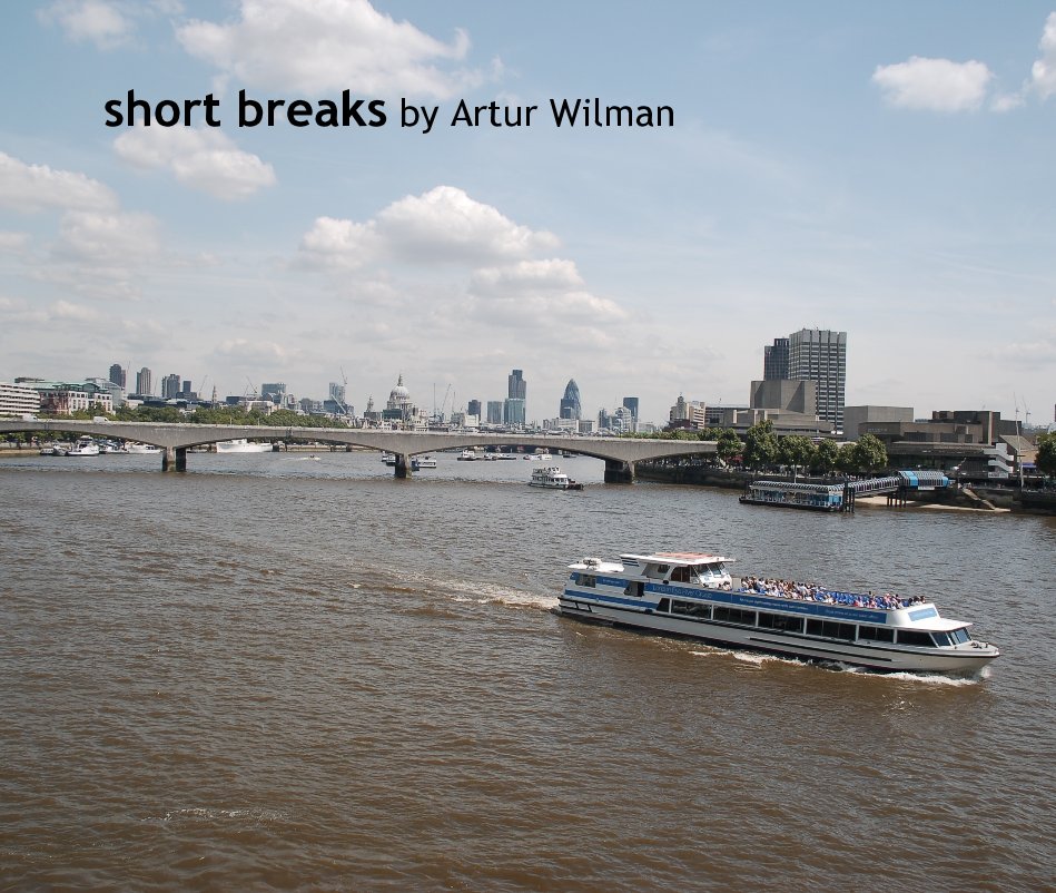 View short breaks by Artur Wilman