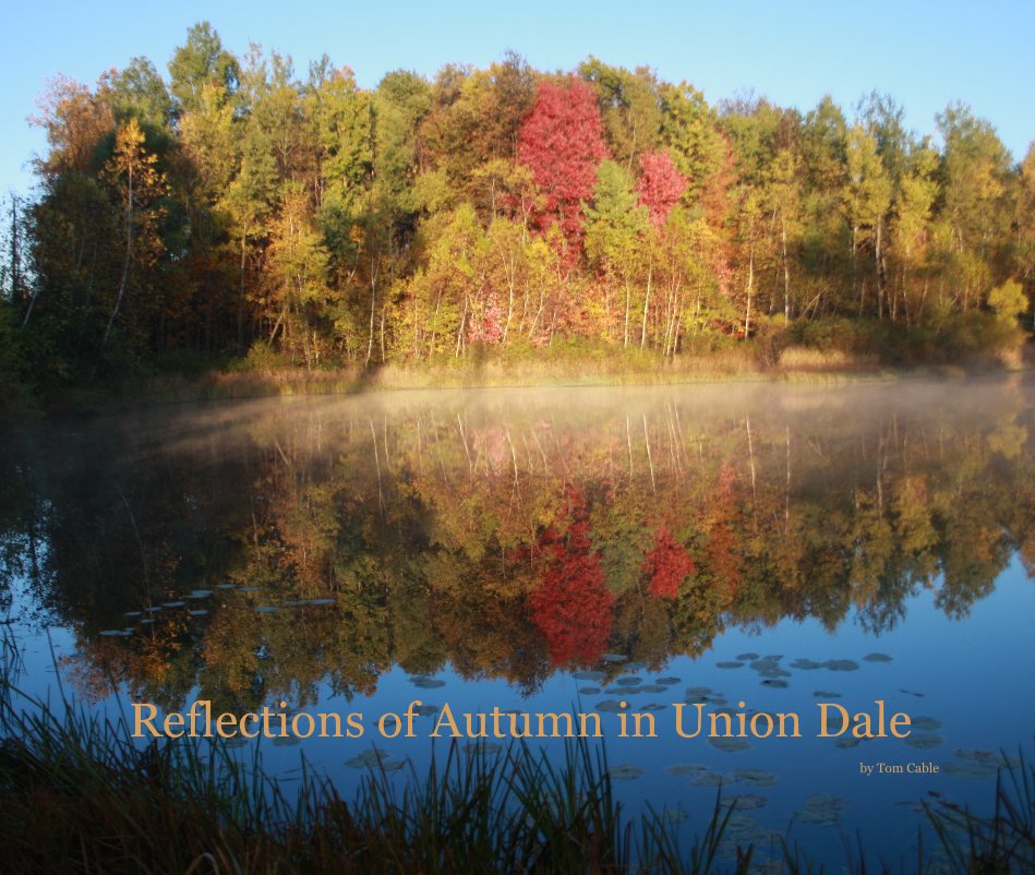 Ver Reflections of Autumn in Union Dale por Tom Cable