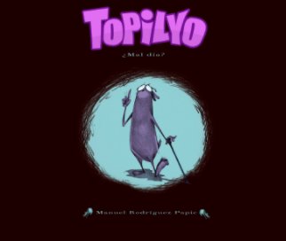 Topilyo / primera aventura / ¿MAL DÍA? book cover