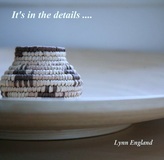 Visualizza It's in the details .... di Lynn England