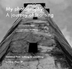 My photography: A journey of learning book cover
