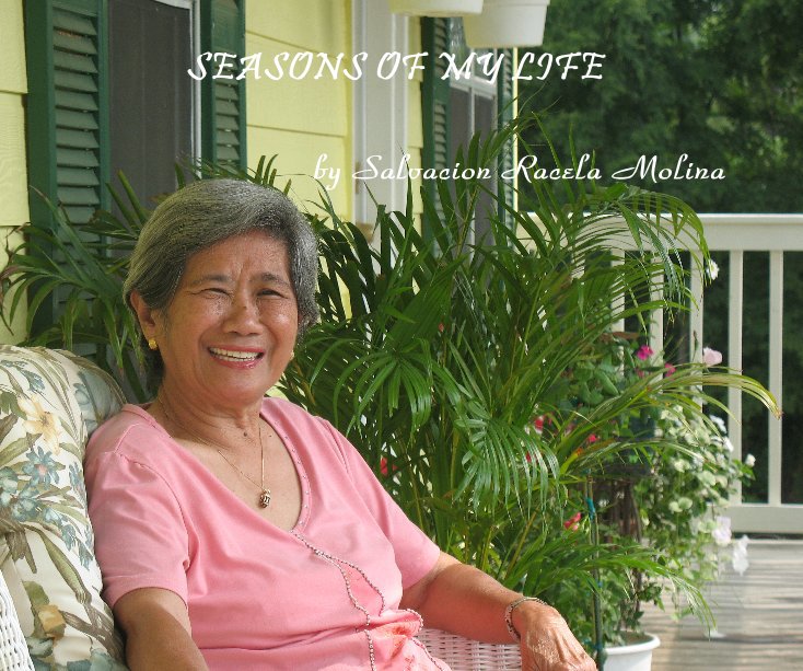 View SEASONS OF MY LIFE by Salvacion Racela Molina