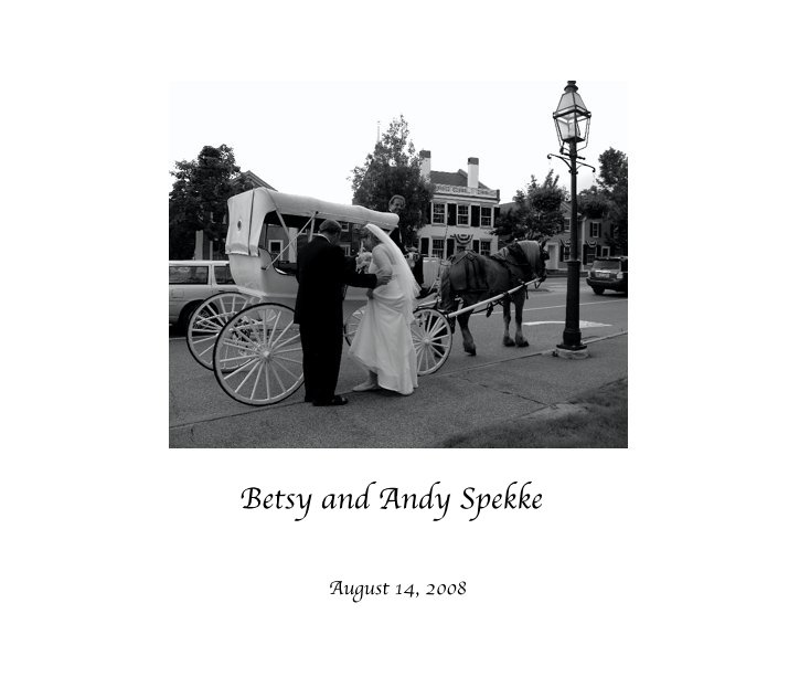 View Betsy and Andy Spekke by August 14, 2008