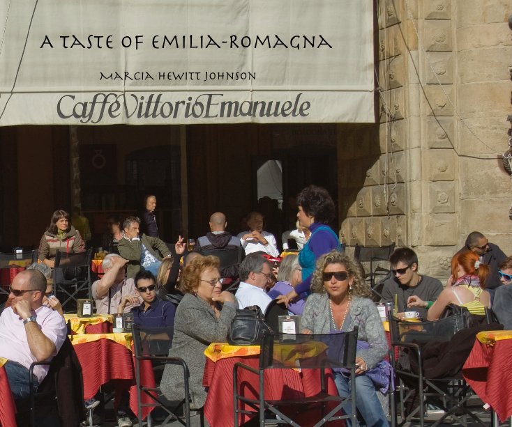 Visualizza A Taste of Emilia-Romagna di marhewjohn