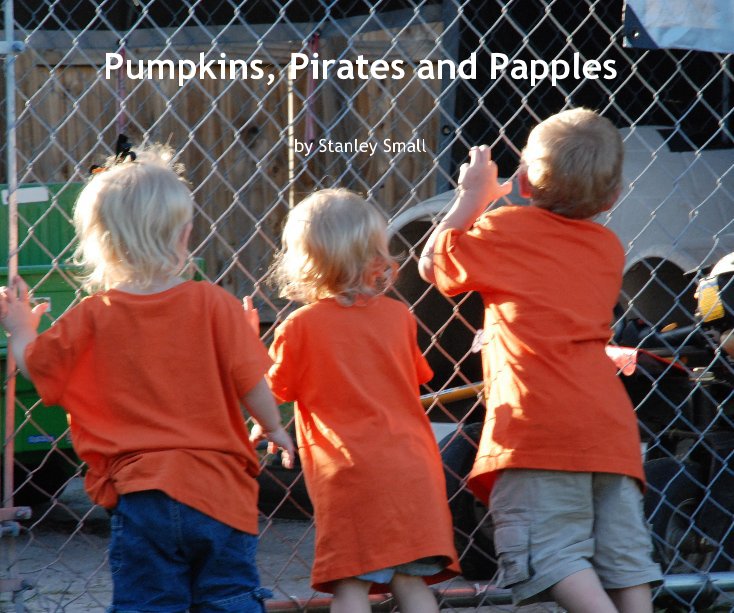 Ver Pumpkins, Pirates and Papples por Stanley Small