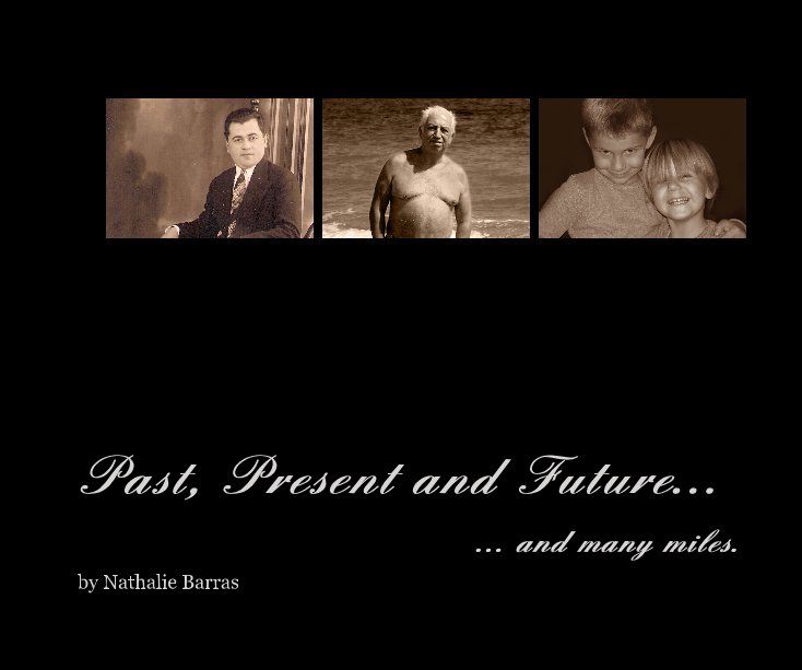 Past, Present and Future... nach Nathalie Barras anzeigen