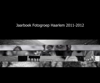 Jaarboek Fotogroep Haarlem 2011-2012 book cover