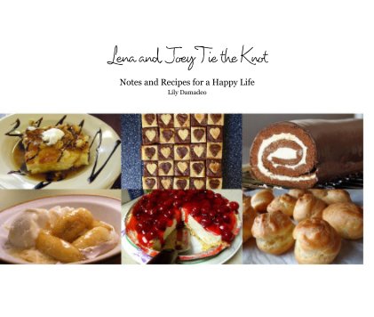 Lena and Joey Tie the Knot Notes and Recipes for a Happy Life Lily Damadeo book cover
