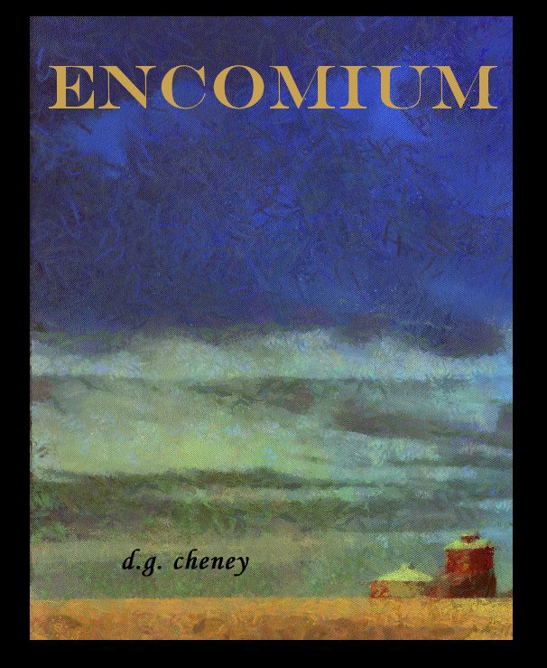 View ENCOMIUM by d.g. cheney