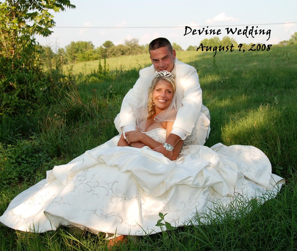 View Devine Wedding August 9, 2008 by beckijowens