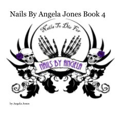 Nails By Angela Jones Book 4 book cover