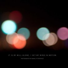 It is by will alone, I set my mind in motion book cover