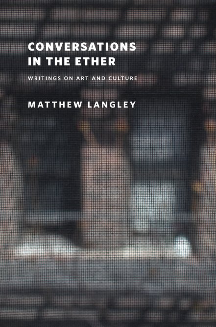 View Conversations in the Ether by Matthew Langley