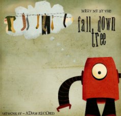 Meet Me By The Fall Down Tree book cover