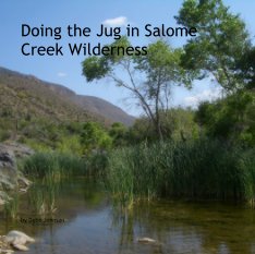 Doing the Jug in Salome Creek Wilderness book cover
