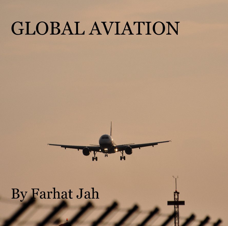 Visualizza GLOBAL AVIATION By Farhat Jah di Farhat Jah