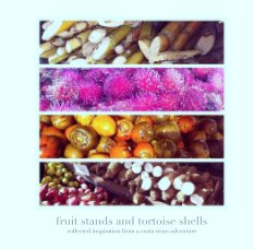 fruit stands and tortoise shells book cover