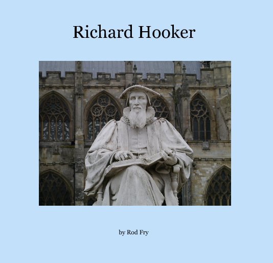 View Richard Hooker by Rod Fry