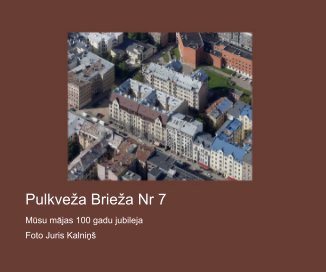 Pulkveža Brieža Nr 7 book cover