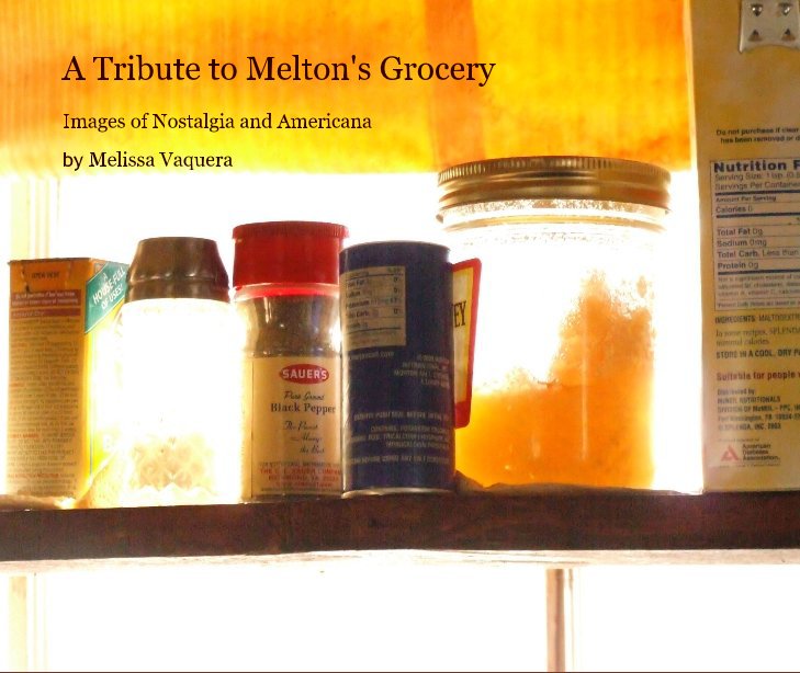 View A Tribute to Melton's Grocery by Melissa Vaquera