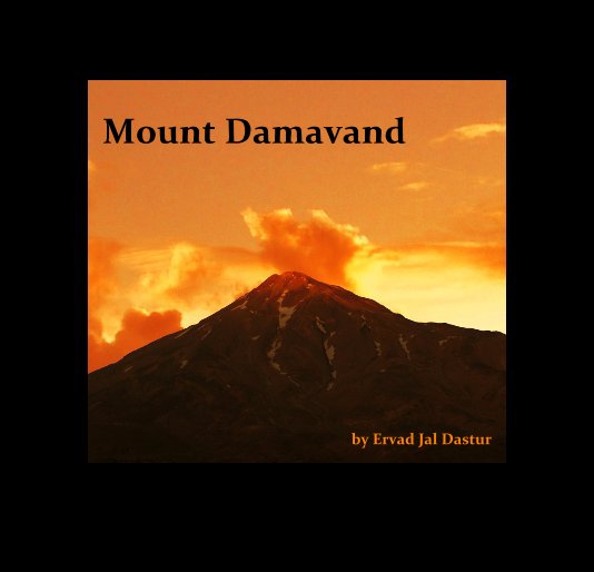 View Mount Damavand by Ervad Jal Dastur