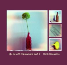 My life with Hipstamatic part 3     Henk Goossens book cover