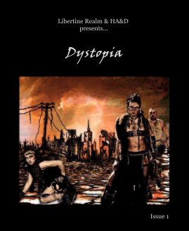 Libertine Realm & HA&D presents... Dystopia book cover